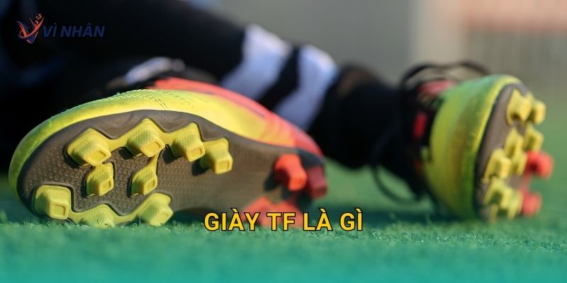 Giày TF là gì và khi nào nên sử dụng